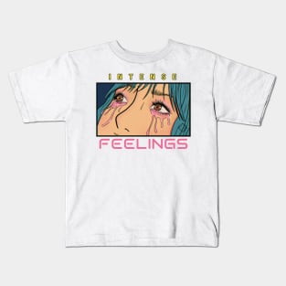 Intense Feelings Kids T-Shirt